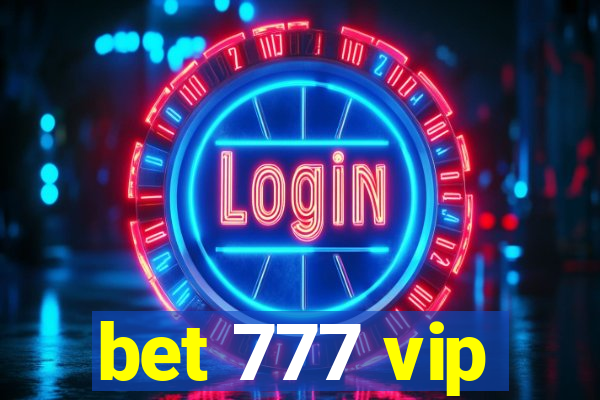 bet 777 vip